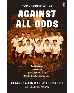 Against All Odds Young Readersâ€™ Edition by Craig Challen and Richard Harris