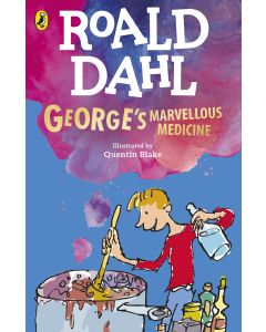George's Marvellous Medicine by Roald Dahl