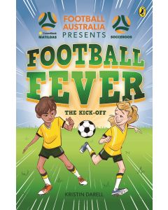 Football Fever 1: The Kick-off by Kristin Darell (Paperback)