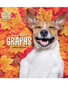 Maths Mutt: Graphs by Lorna Hendry