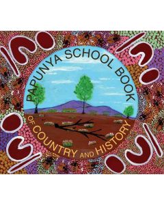 Papunya School Book of Country and History by Papunya School