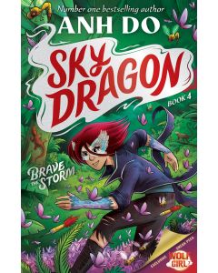 Brave the Storm: Skydragon 4 by Anh Do