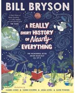 A Really Short History of Nearly Everything by Bill Bryson