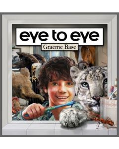 Eye to Eye by Graeme Base