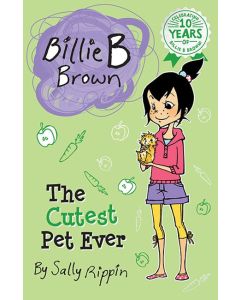 The Cutest Pet Ever by Sally Rippin