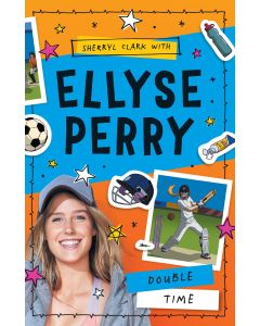 Ellyse Perry 4: Double Time by Ellyse Perry