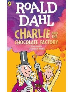 Charlie and the Chocolate Factory by Roald Dahl