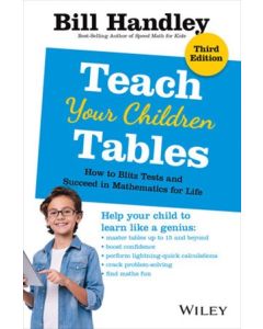 Teach Your Children Tables 3E by Bill Handley