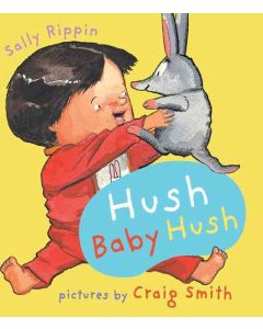 Hush Baby Hush by Sally Rippin