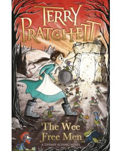The Wee Free Men: (Discworld Novel 30) by Terry Pratchett