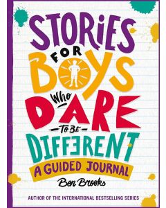 Stories for Boys Who Dare to be Different Journal by Ben Brooks