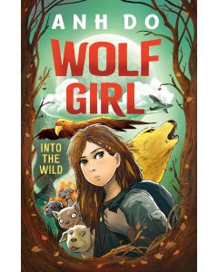 Into the Wild: Wolf Girl 1 by Anh Do