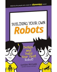 Building Your Own Robots by Gordon McComb