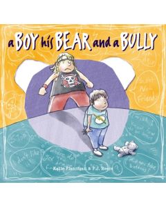 A Boy, His Bear and a Bully by Katie Flannigan