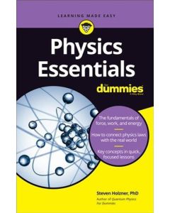 Physics Essentials for Dummies by Steven Holzner