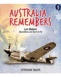 Australia Remembers 03 Len Waters by Catherine Bauer Paperback