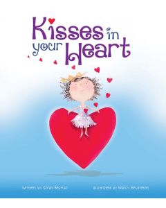 Kisses in your Heart by Sonia Bestulic