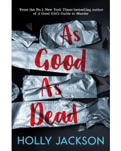 As Good as Dead by Holly Jackson